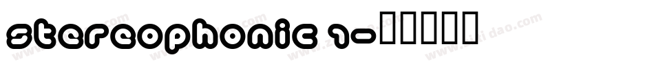 Stereophonic 1字体转换